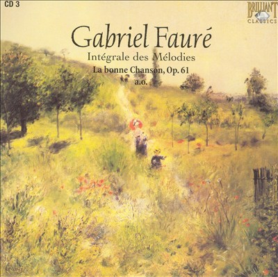 Fauré: Intégrale des Mélodies, Disc 3