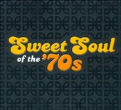 Sweet Soul of the '70s [Time Life]