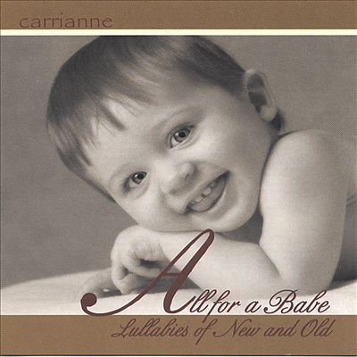 All for a Babe: Lullabies of Old and New