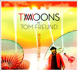 Album herunterladen Tom Freund - Two Moons