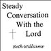 Steady Conversation with the Lord