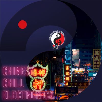 Chinese Chill Electronica