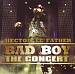 Bad Boy: The Concert