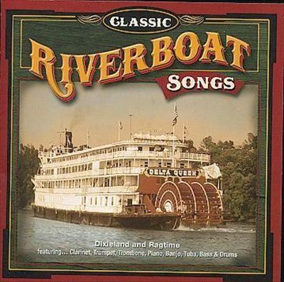 Classic Riverboat Songs