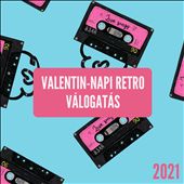 Valentin-napi Retro Válogatás 2021