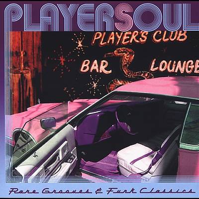 Playersoul: Rare Grooves and Funk Classics