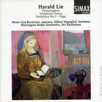 Harald Lie: Skinnvengbrev; Symphonic Dance; Symphony No. 2; Elegy