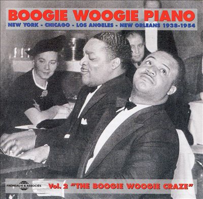 Boogie Woogie Piano, Vol. 2: 1938-1954