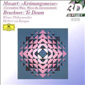 Mozart: Krönungsmesse; Bruckner: Te Deum