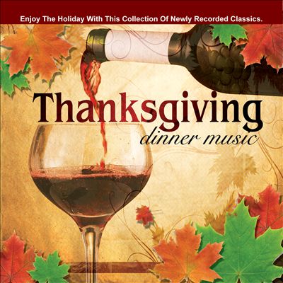 Thanksgiving Dinner Music