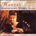Handel: Harpsichord Works, Vol. 1