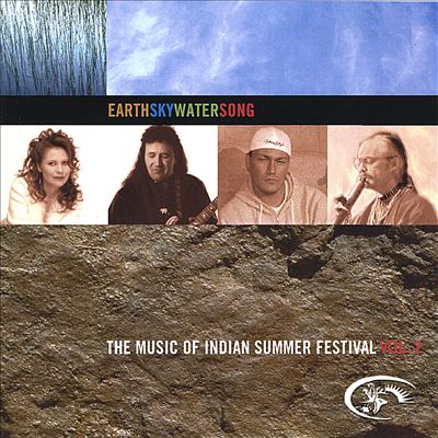 Earth Sky Water Song the Music of Indian Summer Festival, Vol. 2