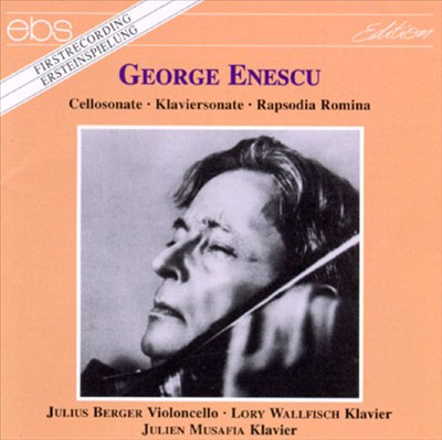 Enescu: Piano & Cello Sonatas