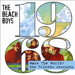 ladda ner album The Beach Boys - Wake The World The Friends Sessions