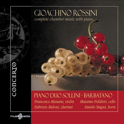 Rossini: Complete Chamber Music with Piano