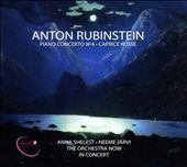 Anton Rubinstein: Piano Concerto No. 4; Caprice Russe