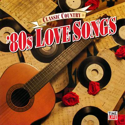 Classic Country: '80s Love Songs