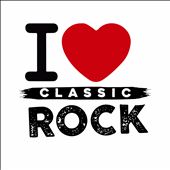 I Love Classic Rock [Rhino]