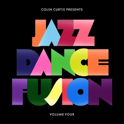 Colin Curtis Presents Jazz Dance Fusion, Vol 4, Pt. 2