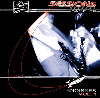 Sessions Records Sampler: Snoisses, Vol.1