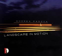 descargar álbum Andrea Padova - Landscape In Motion