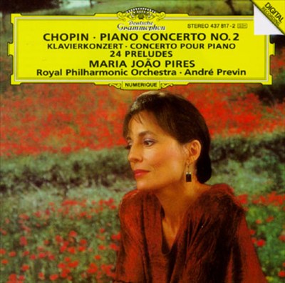 Chopin: Piano Concerto No. 2; 24 Preludes