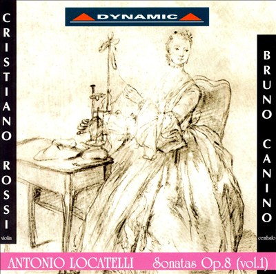 Locatelli: Sonatas Op. 8 Vol. 1