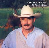Cow Pasture Pool & Other Texas Love Songs