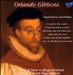 Orlando Gibbons: Second Service and Anthems