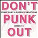 Don't Punk Out