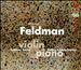 Morton Feldman: Violin & Piano
