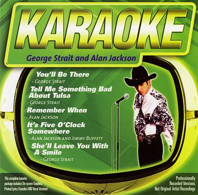 Karaoke: George Strait and Alan Jackson