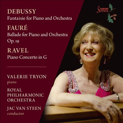 Debussy: Fantaisie for Piano and Orchestra; Fauré: Ballade for Piano and Orchestra; Ravel: Piano Concerto in G