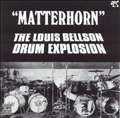 Matterhorn: Louie Bellson Drum Explosion