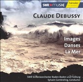 Debussy: Images; La Mer; Danses