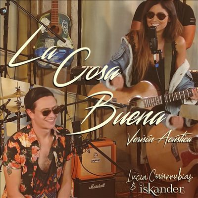 La Cosa Buena [Acoustic Version]