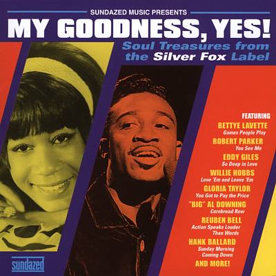 My Goodness, Yes! Silver Fox Soul Collection