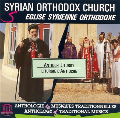 Syrian Orthodox Church: Antioch Liturgy