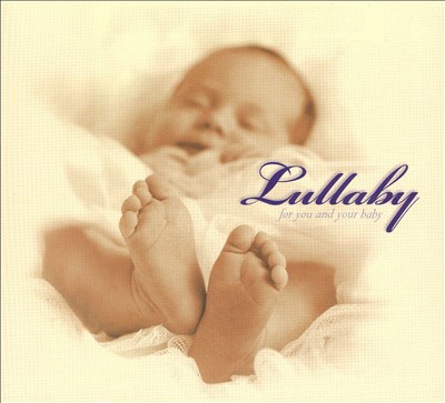 Lullaby for You and Your Baby