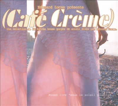 Cafe Creme, Vol. 1