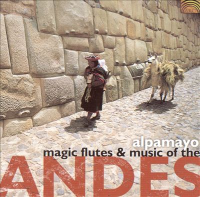 Magic Flutes & Music from the Andes