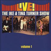 Live! The Ike & Tina Turner Show [Warner]