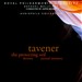 The Royal Philharmonic Collection - John Tavener: The Protecting Veil; Thrinos; Eternal Memory