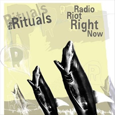 The Rituals/Radio Riot Right Now [Split]