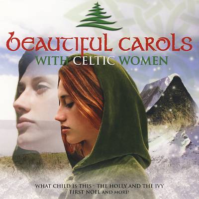 Beautiful Carols with Celtic Women