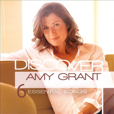 Discover: Amy Grant