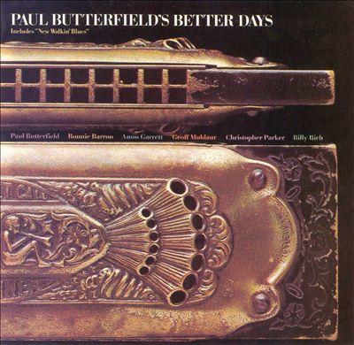 Paul Butterfield's Better Days