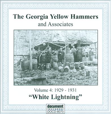 The Georgia Yellow Hammers and Associates, Vol. 4 (1929-1931): White Lightning