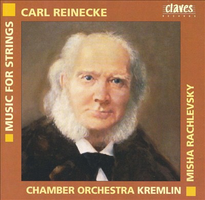 Carl Reinecke: Music for Strings