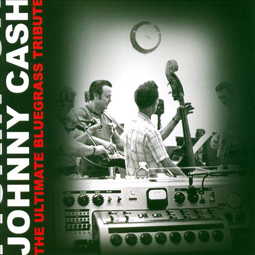 Pickin' on Johnny Cash: The Ultimate Bluegrass Tribute